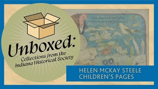 Unboxed: The Children's Pages of Helen McKay Steele