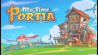 Awesome Sandbox Crafting Adventure! - My Time At Portia 1.0 Gameplay Impressions