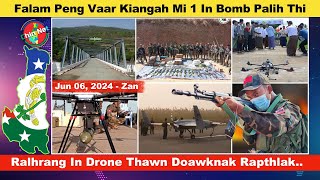 Jun 6 Zan: Falam Pengah Tualsungmi In Bomb Pal Ngah Ih Thi. Ralhrang In Drone Tamzet Lashio Ah Kuat