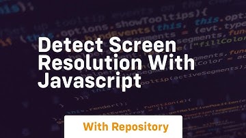 Detect screen resolution with javascript