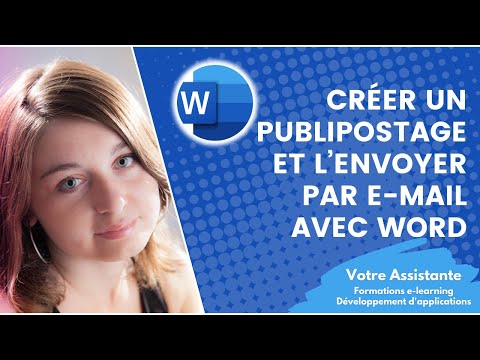 Créer un publipostage et l’envoyer par e-mail avec Word
