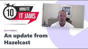 10 Minute IT Jams - Who is Hazelcast?