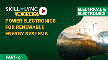 Power Electronics For Renewable Energy Systems (Part - 2) | Electrical Workshop