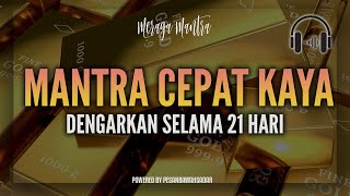 Mantra Cepat Kaya - GUNAKAN SETIAP HARI! | Powered By PBS