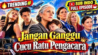 Jangan Ganggu Cucu Ratu Pengacara Drama China Full Episode 2026
