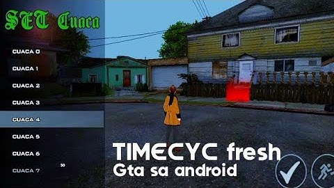 TIMECYC & COLORCYLE BLUE FRESH FULL SATURATION GTA SA ANDROID