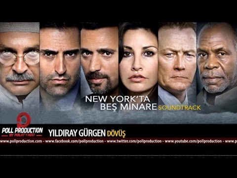 Yıldıray Gürgen - Dövüş - Newyork'ta Beş Minare Film Müzikleri