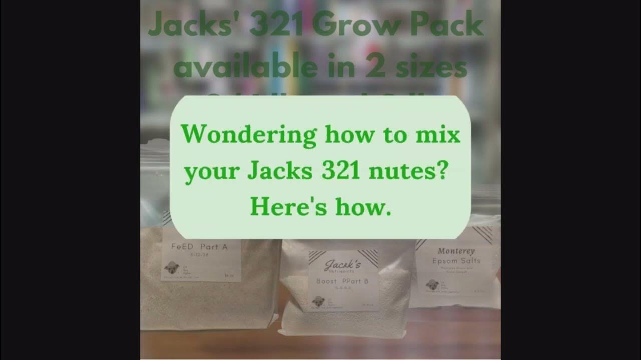 How to Mix Jacks 321 (FeEd, BOOST and Epsom Salts) Nutrients - YouTube