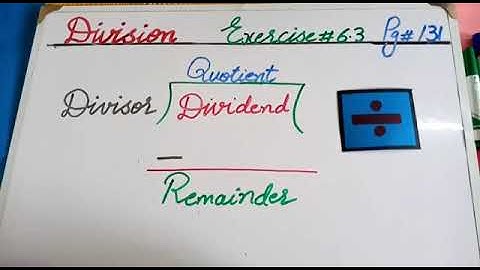 PVI MATHS LESSON # 55 (PART 1) EX 6.3 Q (1 - 6) DATED: 21/07/2020 TOPIC: DIVISION.