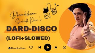 Dard-e-disco ( slowed reverb) || reverb || Shahrukh Khan || sukhwinder singh || #music #trending