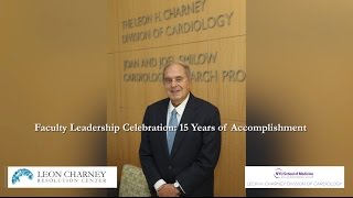 NYU Leon H. Charney Division of Cardiology | 15 Year Anniversary Celebration