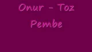 Onur - Toz Pembe Resimi