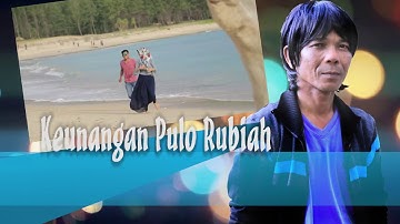 FAIZAL ULKA - KEUNANGAN PULO RUBIAH FULL HD