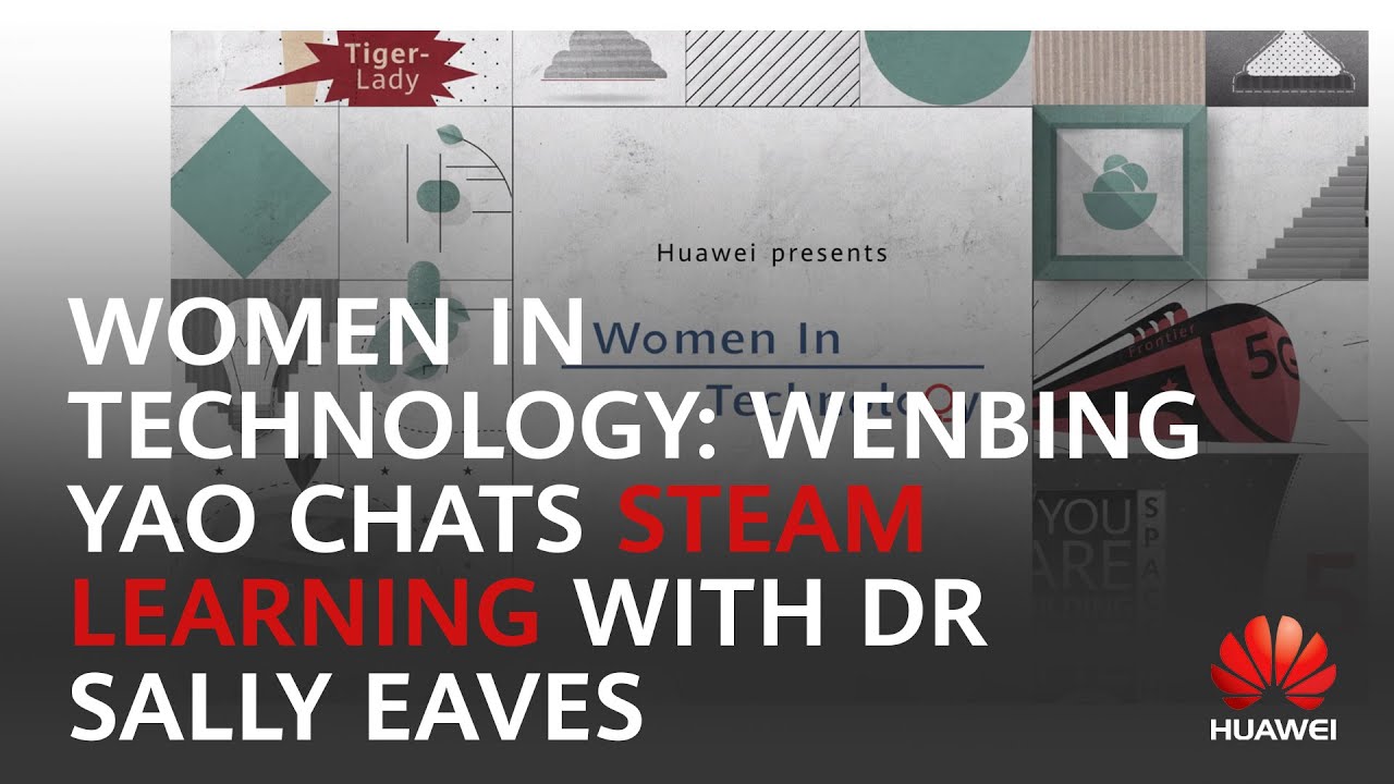 Women in Technology: Wenbing Yao chats STEAM learning with Dr Sally Eaves
