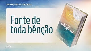 Devocional Diário 17 De Janeiro - Fonte De Toda Bênção Fonte De Alegria