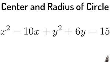 #32. Find the Center and Radius of the Circle x^2 - 10x + y^2 + 6y = 15 by Completing the Square