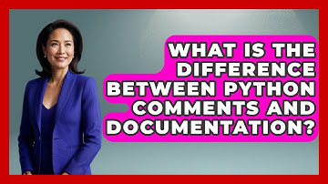 What Is The Difference Between Python Comments And Documentation? - Python Code School