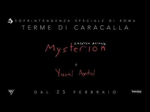 Lessico animale. Mysterion, di Yuval Avital, alle Terme di Caracalla