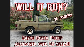 Will it run? Range Rover Classic pickup! parked over 20 years! V8 POWER! Part 1