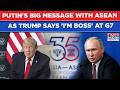 Putin's Big Message With 'ASEAN' As Trump Says 'I'm Boss' at G7, West Vows More Pressure On Russia