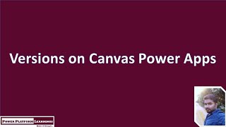 Versions on Canvas Power Apps