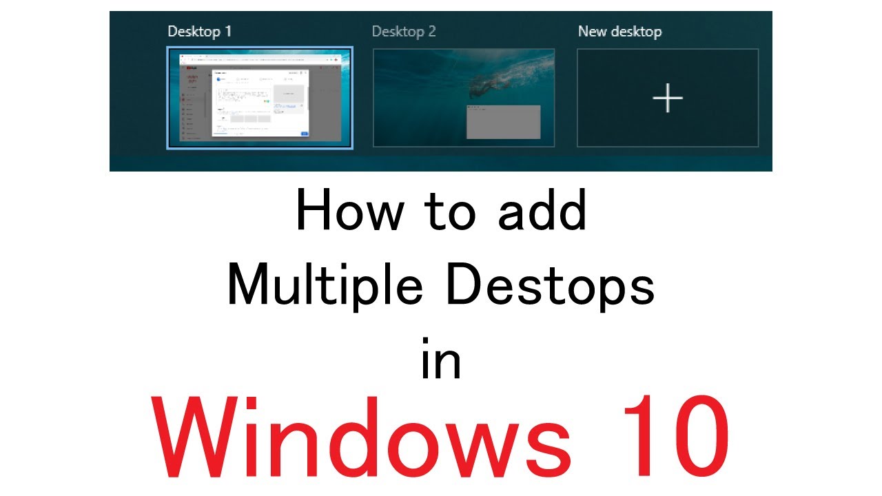 How to add Multiple Desktops in Windows 10