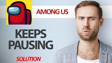 How To Fix Among Us Game App Keeps Pausing | Step By Step