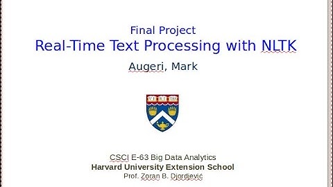 CSCI-E63 Final Project Spark NLTK Near Real-Time Processing