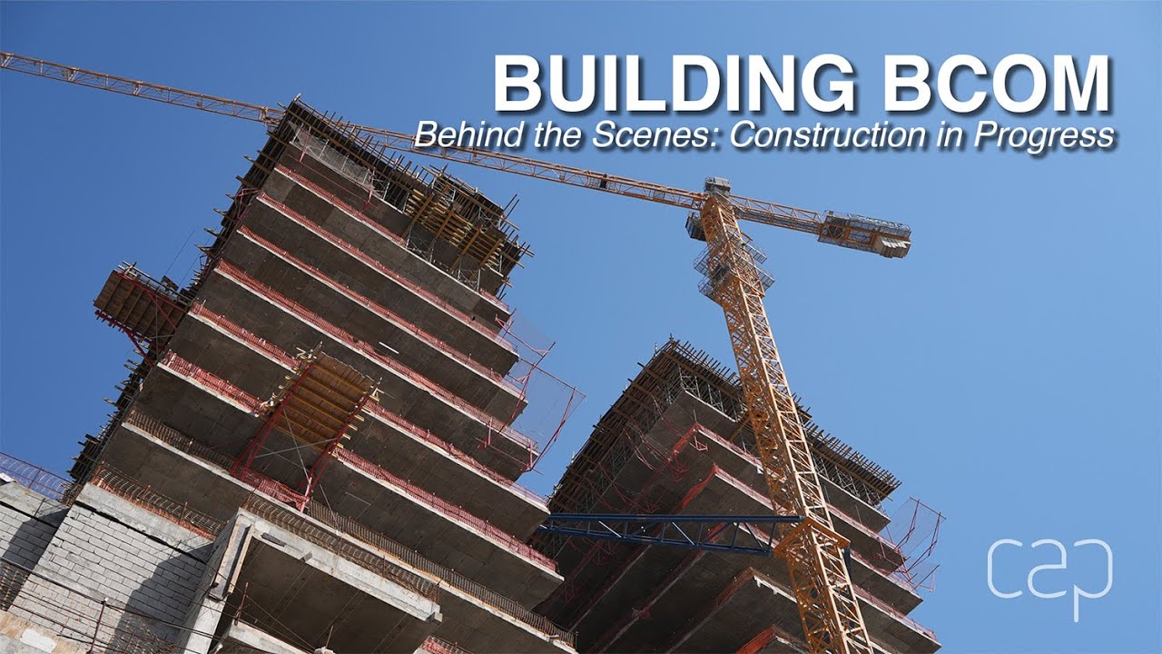 Building BCOM: behind the scenes خلف الكواليس : تقدم أعمال البناء