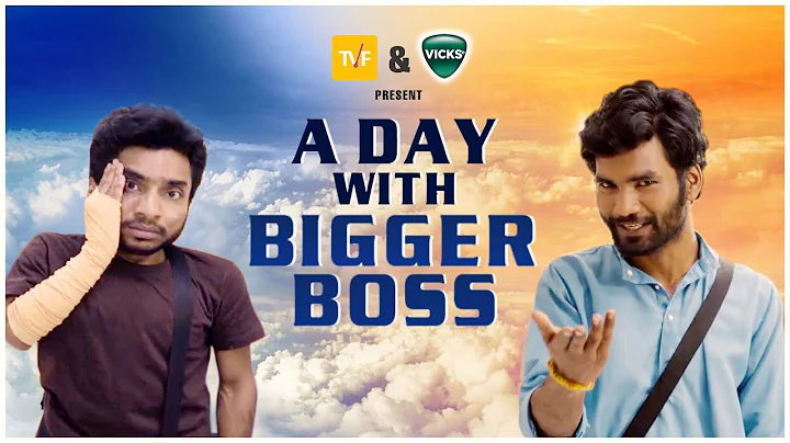 A day with Bigger Boss | E06