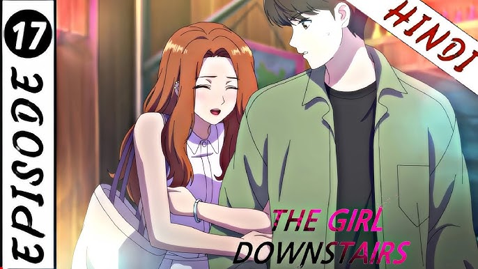 Assistir The Girl Downstairs – Episódio 16 Online