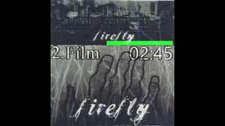 Firefly   Demo 2005   02 Film
