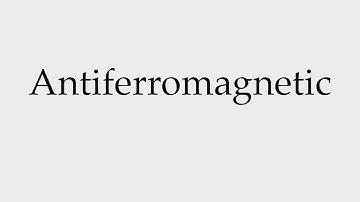 How to Pronounce Antiferromagnetic