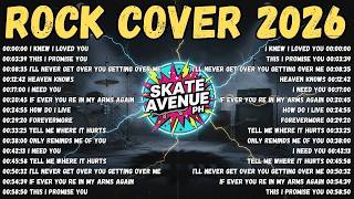 Skate Avenue Ph  Rock Cover Non Stop S  Best Playlist 2026 Heaven Knows I Need You