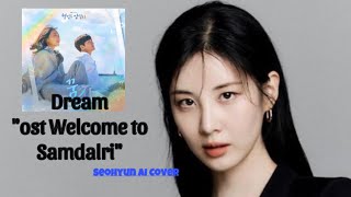 Dream taeyeon Ost Welcome To Samdalri Ai Cover Seohyun