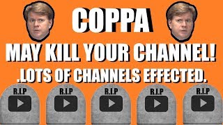 COPPA and how it effects your channel