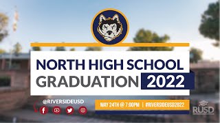 John W. North High School: Graduation Ceremony 2022