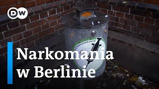 Narkomania w Berlinie: Jak dzielnica walczy o swoje sąsiedztwo