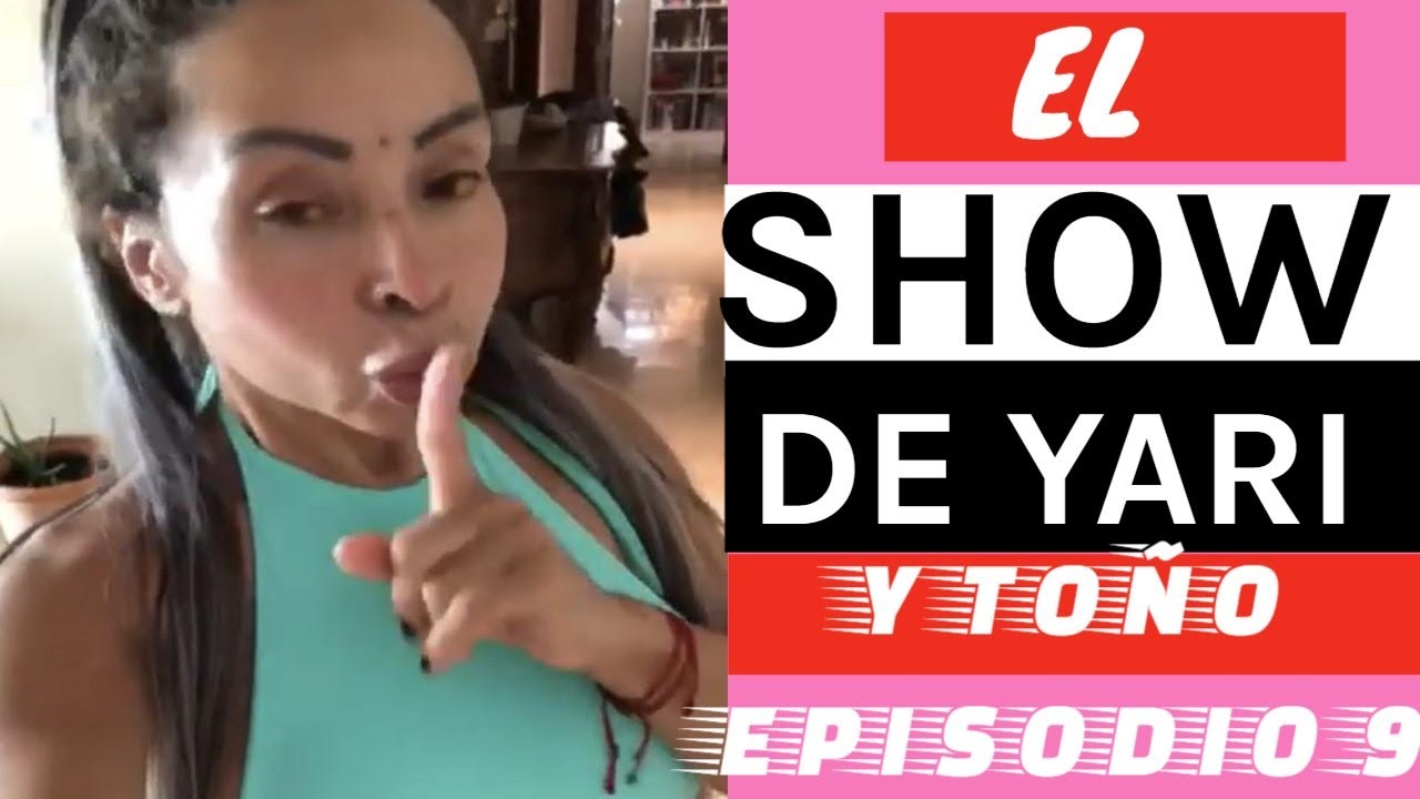 EL SHOW DE YARI Y TOÑO (Episodio 9 😂) - YouTube