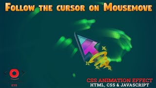 Follow the cursor on Mousemove using HTML, CSS & JavaScript | #ProgrammingEye