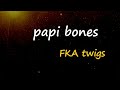 FKA twigs - ​papi bones (Lyrics)