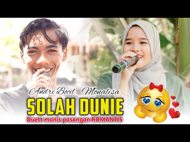 Pasangan ROMANTIS andri BOCIL & MONALISA Duett kembali di lagu sasak SOLAH DUNIE || Sasak terbaru class=