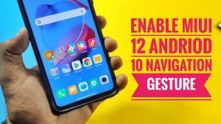 MIUI 12 Android 10 Gesture(Navigation Bar) Enable poco X2 or any xiaomi device