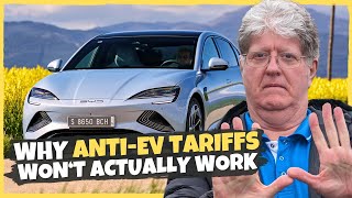 The REAL Reason Anti-EV Tariffs Simply Will Not Work