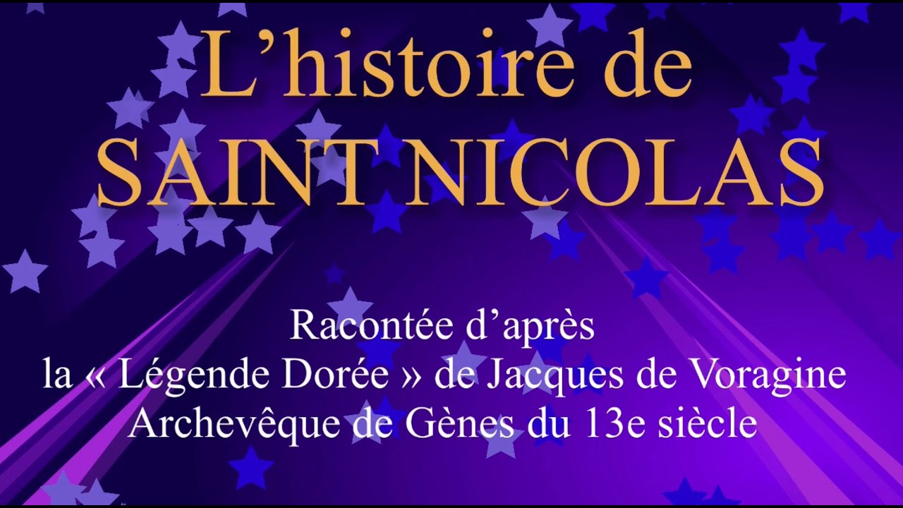 L’histoire de saint Nicolas selon la légende dorée de Jacques de Voragine