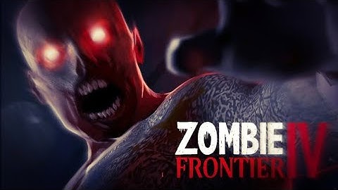 zombies Frontier 4 Gameplay Walkthrough (Android,iOS)-part 1