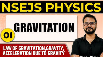 GRAVITATION 01 : Law of gravitation, Gravity, Acceleration  | Important Concept NSEJS Physics