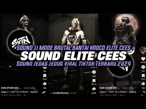 DJ SOUND JJ ELITE CEES V14 MODE BRUTAL BANTAI KROCO VIRAL TIK TOK TERBARU 2023