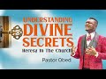 UNDERSTANDING DIVINE SECRETS: Heresy in the Church Pt. 1 || PASTOR OBED