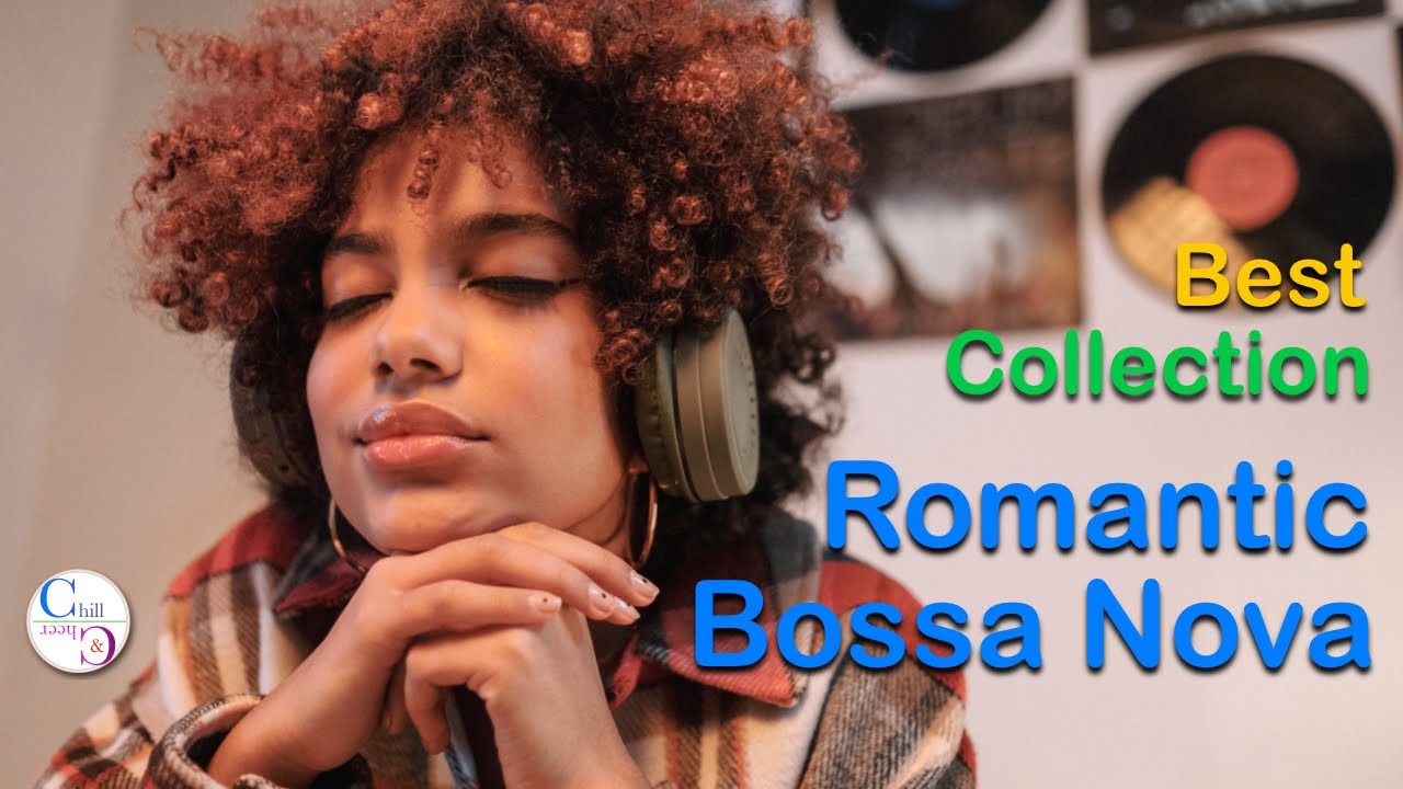 Bossa Nova Romantic Brazilian Jazz Music Awesome Collection